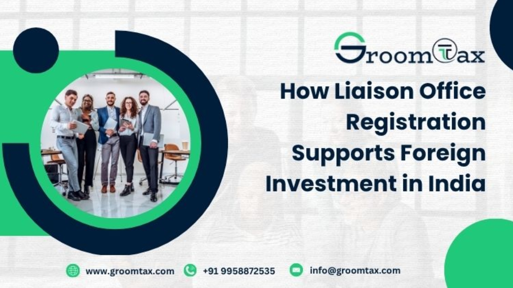 How Liaison Office Registration Supports Foreign Investment in India