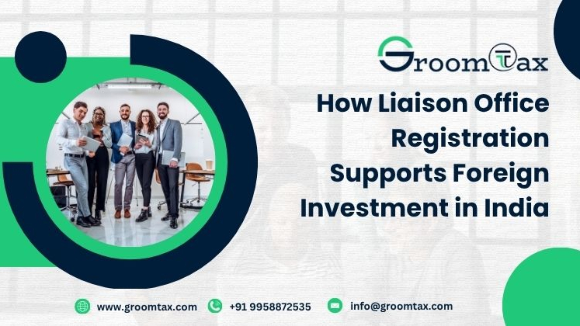 How Liaison Office Registration Supports Foreign Investment in India