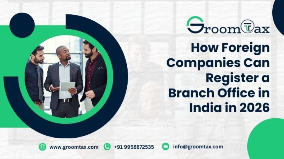 How Foreign Companies Can Register a Branch Office in India in 2026