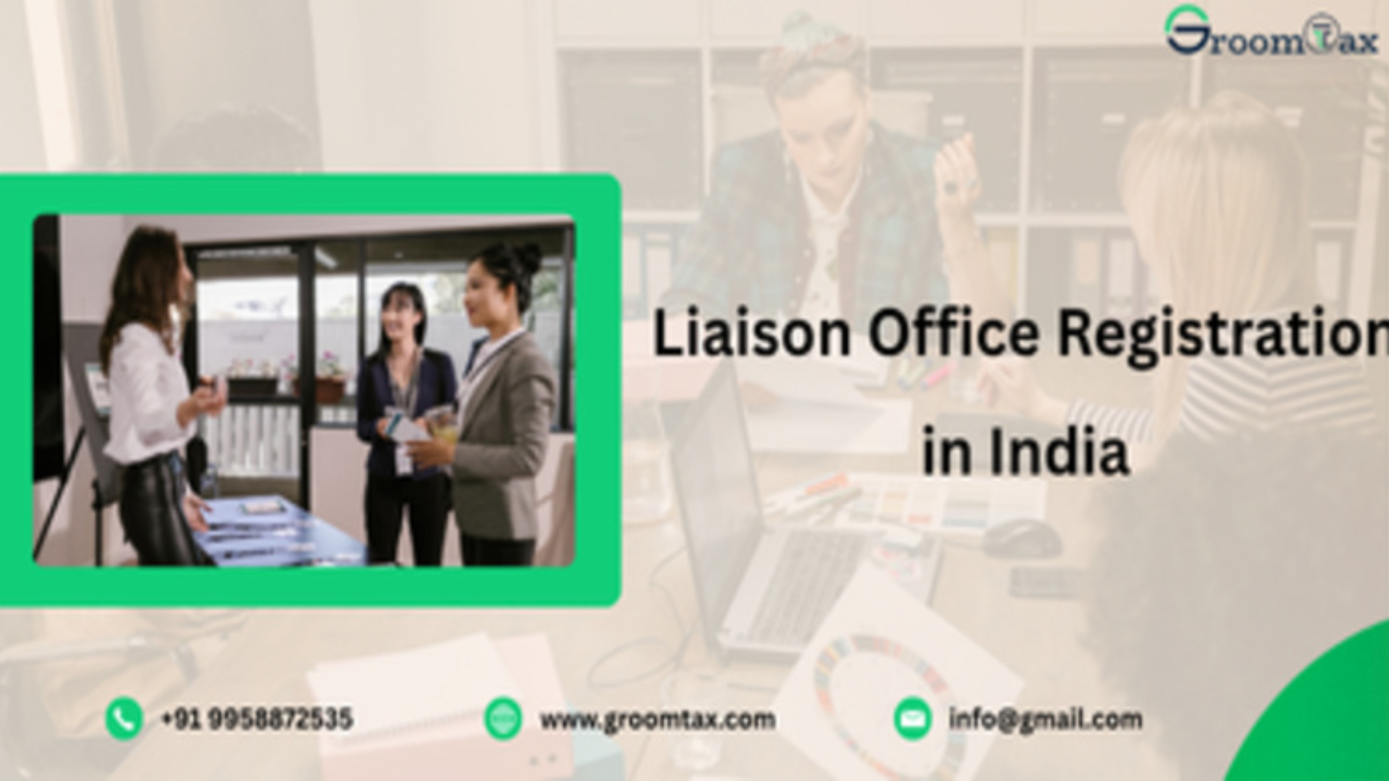 Liaison Office Registration in India with RBI Approval and FEMA Compliance by GroomTax Services